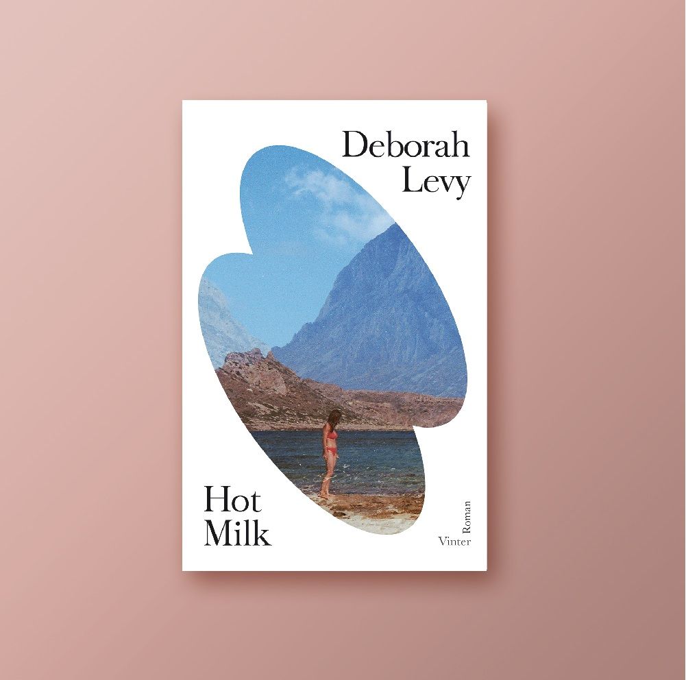 Deborah Levy - Hot Milk - Vinter